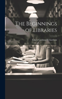 Beginnings of Libraries