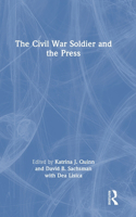 The Civil War Soldier and the Press
