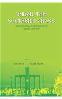 Under the Southern Cross: Selected Writings from Martyrs of the Spanish Civil War