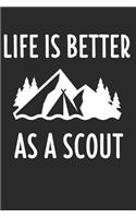 Life Is Better As A Scout