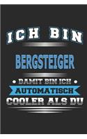 Ich bin Bergsteiger Damit bin ich automatisch cooler als du