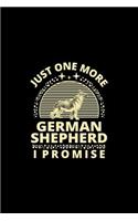 Just One More German Shepherd I Promise