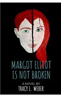 Margot Elliot Is Not Broken