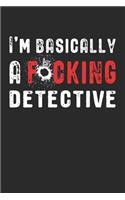 I'm Basically a F*cking Detective
