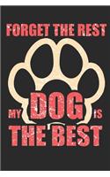 Forget the rest my dog is the best