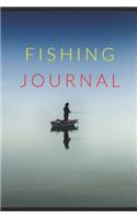 Fishing Journal: The Fishing Journal Notebook Diary for Men and Women Who Love to Fish