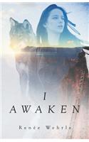 I Awaken