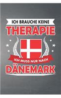 Ich brauche keine Therapie ich muss nur nach Dänemark