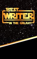 The Best Writer in the Galaxy: Best Career in the Galaxy Journal Notebook Log Book Is 120 Pages 6"x9"