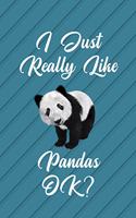 I Just Really Like Pandas, Ok