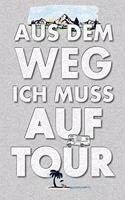 Aus Dem Weg Ich Muss Auf Tour