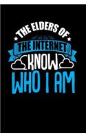 The Elders of the Internet Know Who I am