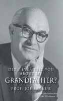 Did I Ever Tell You about My Grandfather?