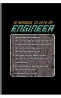 10 reasons to date an Engineer: Engineer Engineering notebooks gift (6x9) Lined notebook to write in
