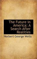 The Future in America: A Search After Realities(English)