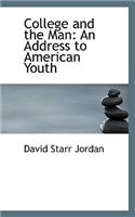 College and the Man: An Address to American Youth