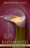Radamanto o el viejo que salió de un pozo colonial.