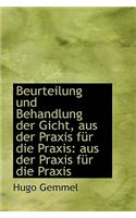 Beurteilung Und Behandlung Der Gicht, Aus Der Praxis Fur Die Praxis Aus Der Praxis Fur Die Praxis