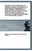 Studies of the Influence of Various Dietary Conditions on Physiological Resistance