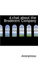 A Chat about the Broderers' Company: (English)