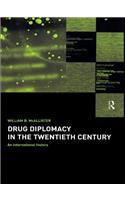 Drug Diplomacy in the Twentieth Century