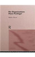 Do Organizations Have Feelings?