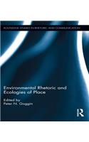 Environmental Rhetoric and Ecologies of Place