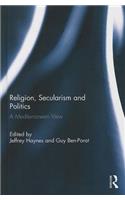 Religion, Secularism and Politics