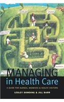 Managing in Health Care