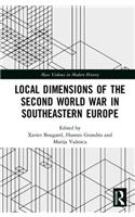 Local Dimensions of the Second World War in Southeastern Europe