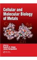 Cellular and Molecular Biology of Metals