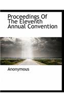 Proceedings of the Eleventh Annual Convention