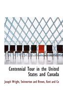 Centennial Tour in the United States and Canada