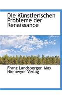 Die Kunstlerischen Probleme Der Renaissance