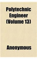 Polytechnic Engineer (Volume 13): (English)
