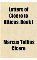Letters of Cicero to Atticus, Book I