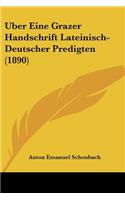Uber Eine Grazer Handschrift Lateinisch-Deutscher Predigten (1890): (German)