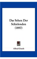 Sehen Der Schielenden (1897)