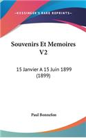 Souvenirs Et Memoires V2: 15 Janvier a 15 Juin 1899 (1899)