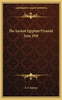 Ancient Egyptian Pyramid Texts 1910