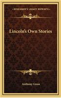 Lincoln's Own Stories