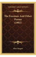 The Freeman And Other Poems (1902)