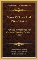 Songs of Love and Praise, No. 4