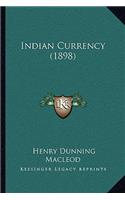 Indian Currency (1898)