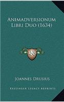 Animadversionum Libri Duo (1634)