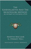 The Kindergarten And The Montessori Method