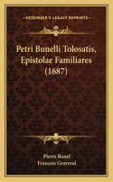 Petri Bunelli Tolosatis, Epistolae Familiares (1687)
