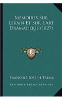 Memoires Sur Lekain Et Sur L'Art Dramatique (1827)