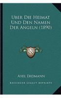Uber Die Heimat Und Den Namen Der Angeln (1890)
