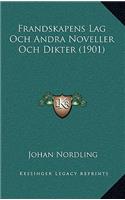 Frandskapens Lag Och Andra Noveller Och Dikter (1901)